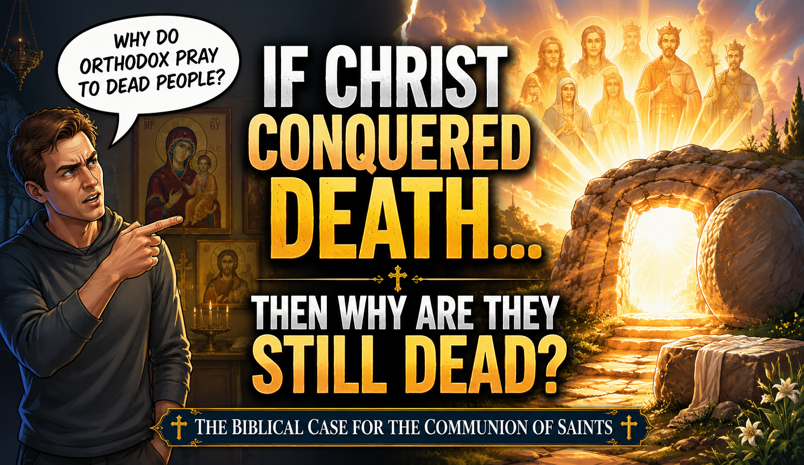 Do Orthodox Christians Pray to Dead People? The Biblical Truth Most Protestants Never Hear